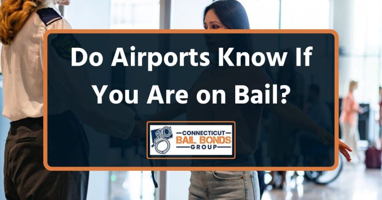 Do Airports Know If You Are on Bail?