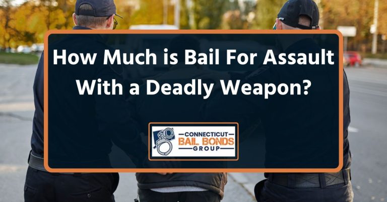 How Much is Bail For Assault With a Deadly Weapon?