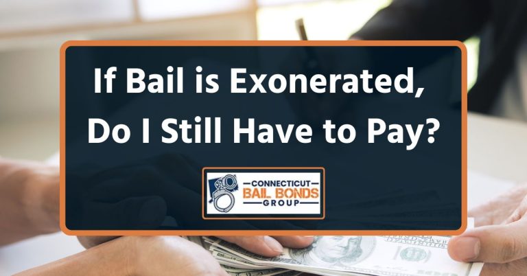 If Bail is Exonerated, Do I Still Have to Pay?