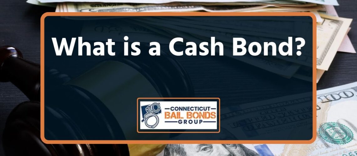 What is a Cash Bond?